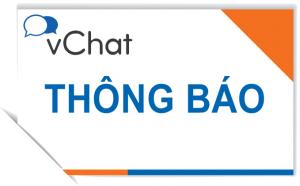 [vChat] Thông báo bảo trì ứng dụng vChat PC